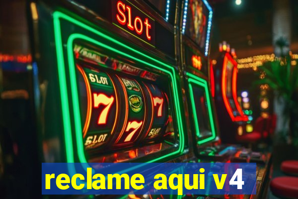 reclame aqui v4